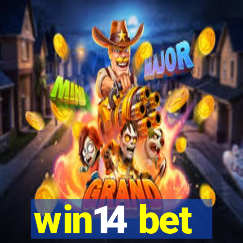 win14 bet